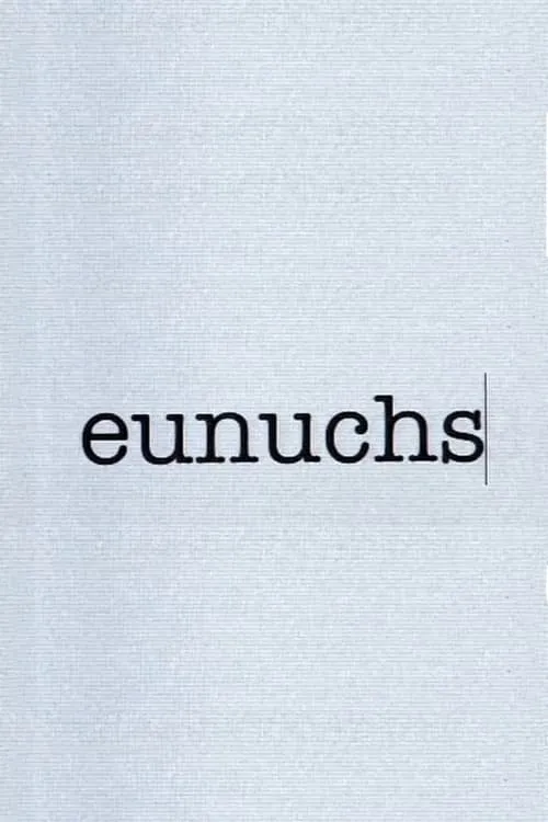 Eunuchs (фильм)