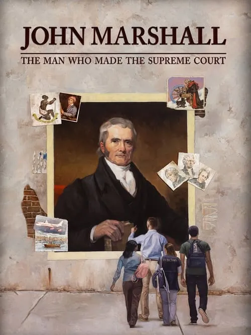 John Marshall: The Man Who Made the Supreme Court (фильм)