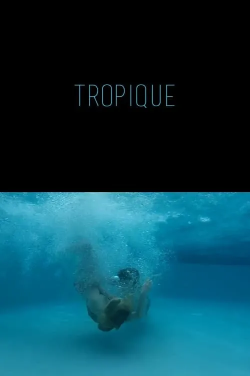 Tropique (фильм)