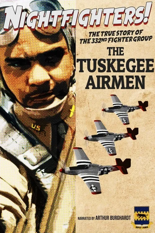 Nightfighters: The True Story Of The 332nd Fighter Group--The Tuskegee Airmen (movie)