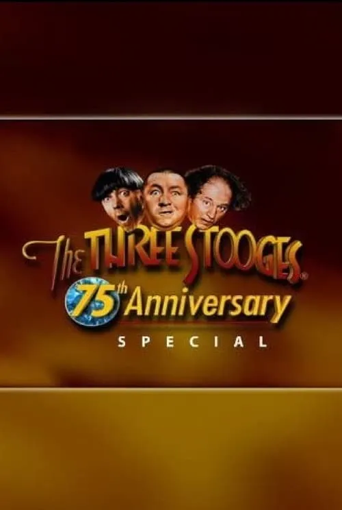 Three Stooges 75th Anniversary Special (фильм)