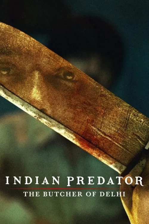 Indian Predator: The Butcher of Delhi (series)