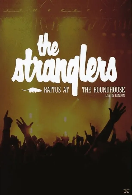 The Stranglers - Rattus at the Roundhouse (movie)