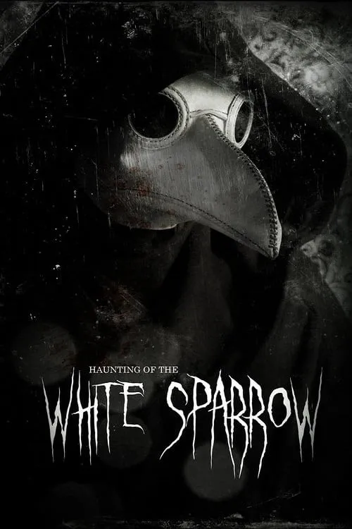 Haunting of the White Sparrow (movie)