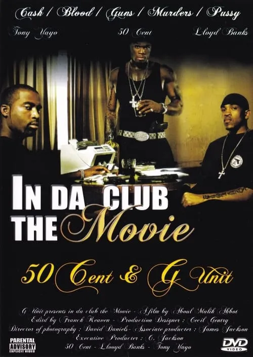 50 Cent & G-Unit | In Da Club: The Movie (movie)