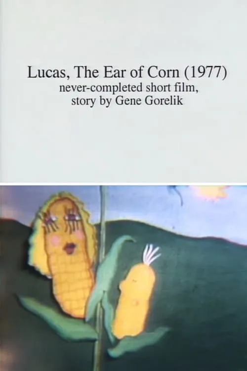 Lucas, the Ear of Corn (movie)