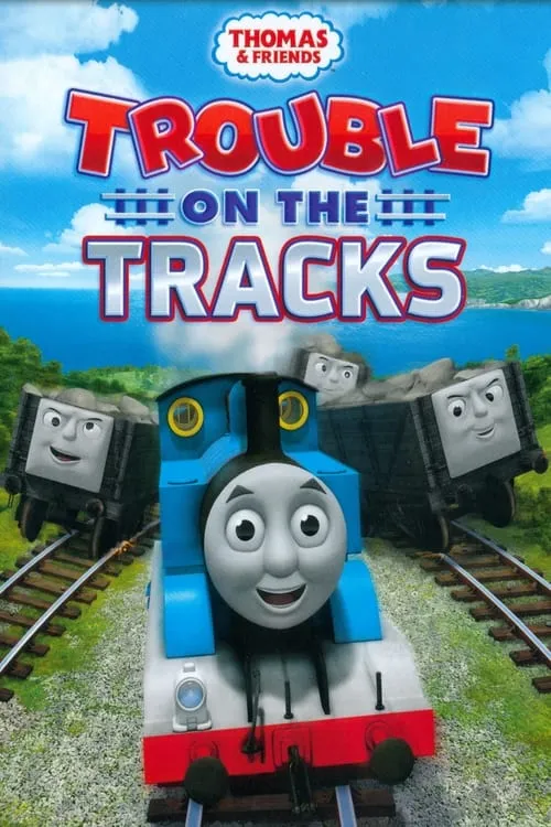 Thomas & Friends: Trouble on the Tracks (фильм)