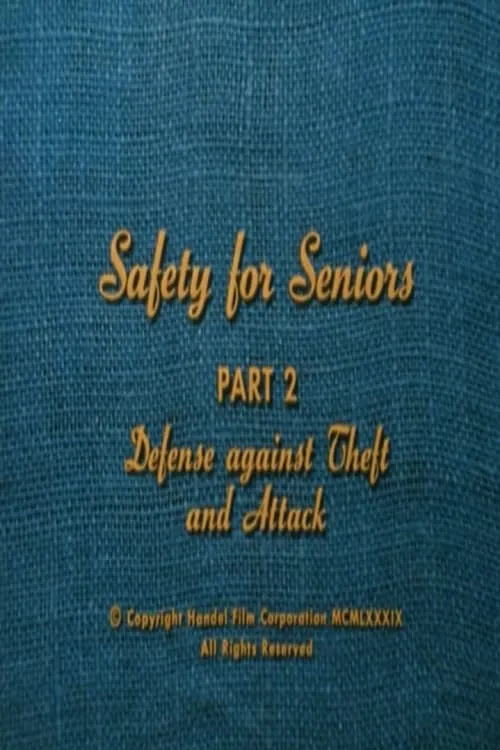 Safety for Seniors: Defense Against Theft and Attack (фильм)