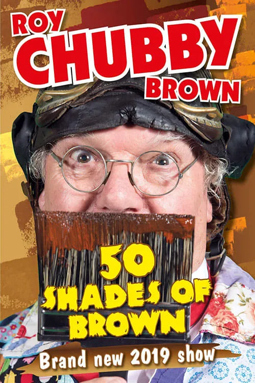 Roy Chubby Brown - 50 Shades Of Brown (movie)