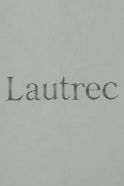 Lautrec (movie)