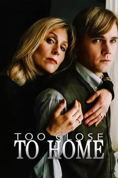 Too Close to Home (movie)