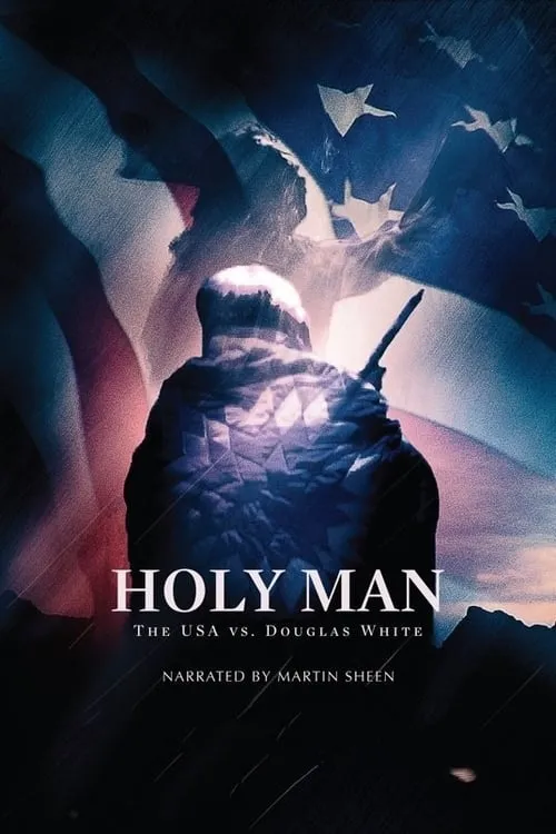 Holy Man: The USA vs. Douglas White (фильм)