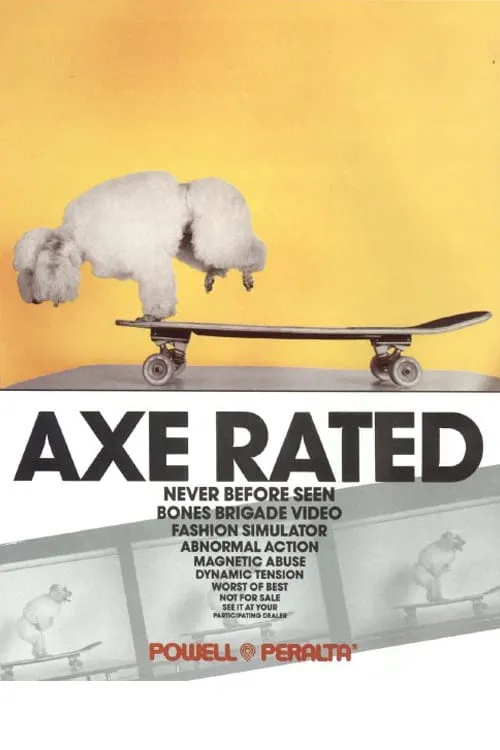 Powell Peralta: Axe Rated (фильм)