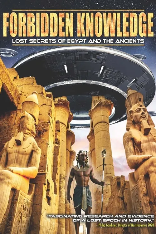 Forbidden Knowledge: Lost Secrets of Egypt and the Ancients (movie)