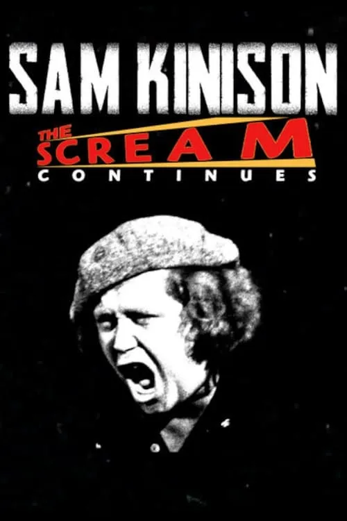 Sam Kinison: The Scream Continues (movie)