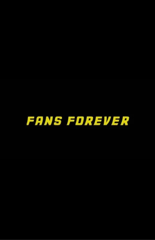 Fans Forever (movie)