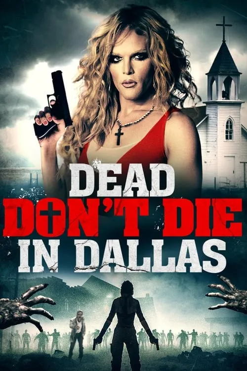 Dead Don't Die in Dallas (movie)