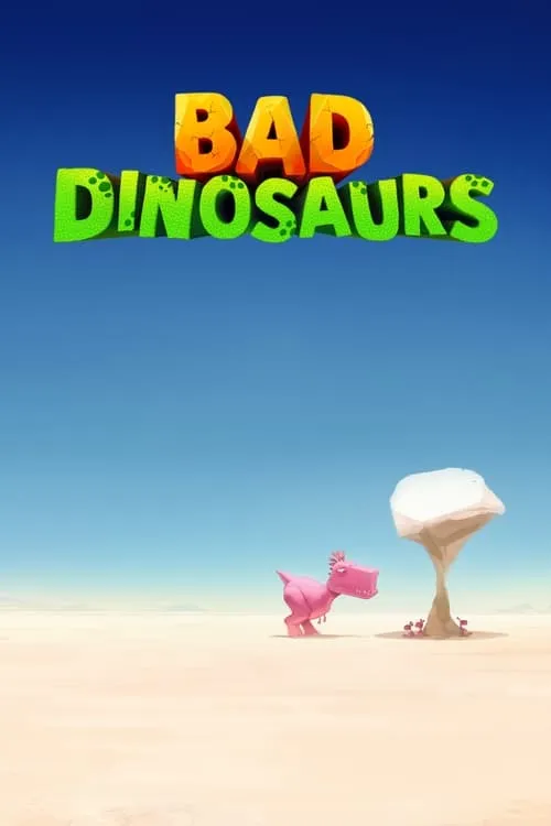 Bad Dinosaurs (series)