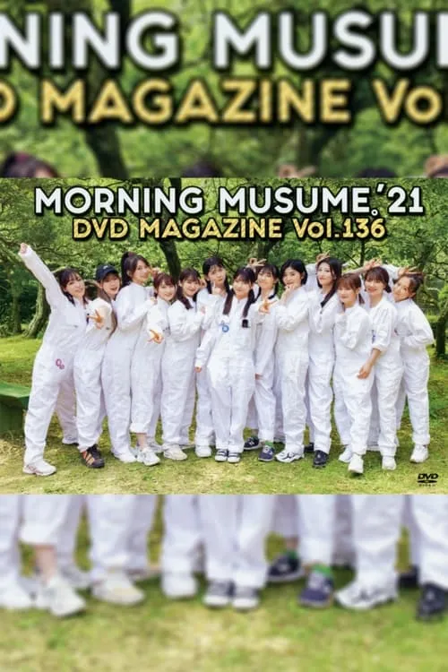 Morning Musume.'21 DVD Magazine Vol.136 (movie)