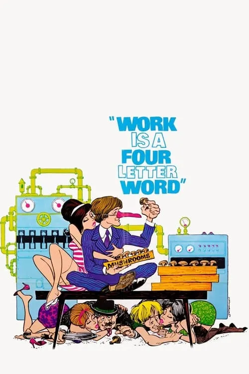 Work Is a 4-Letter Word (movie)