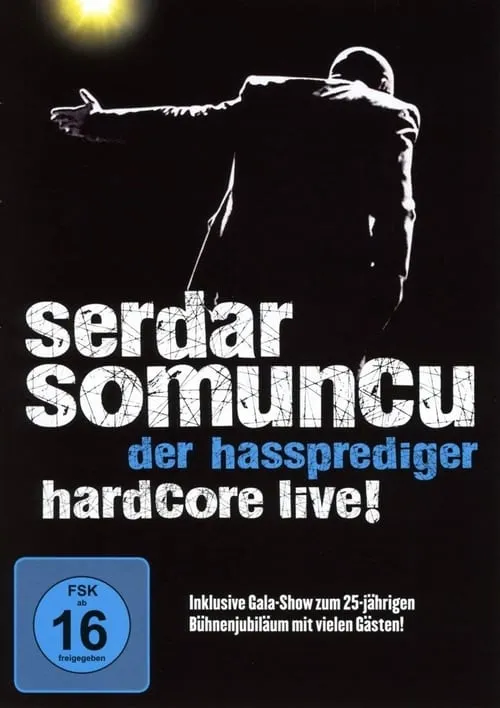 Serdar Somuncu - Der Hassprediger Hardcore Live! (movie)
