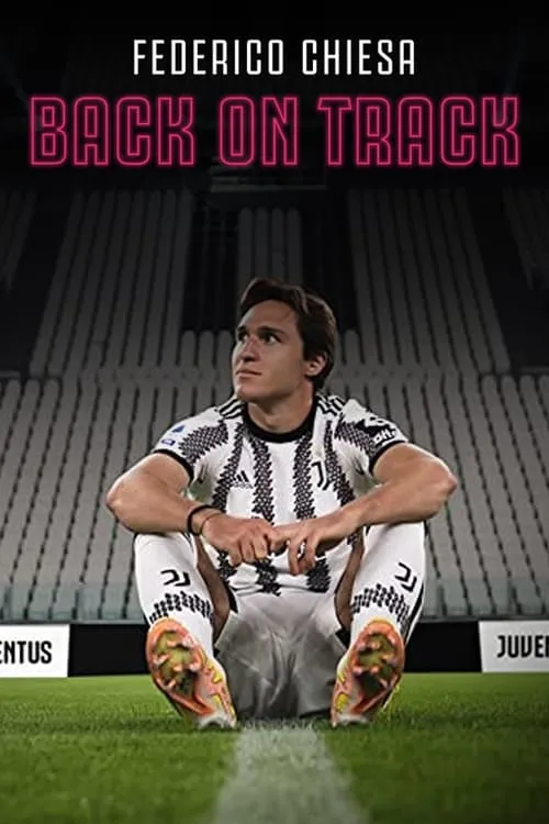 Federico Chiesa - Back on Track (movie)