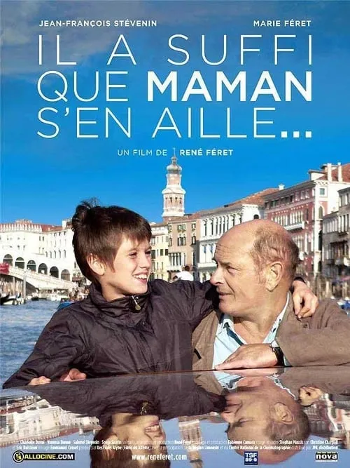 Il a suffi que maman s'en aille... (movie)