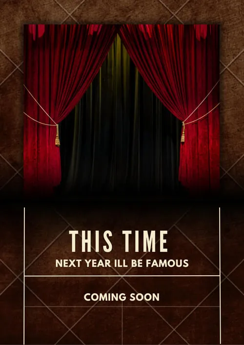 This Time Next Year I'll Be Famous (movie)