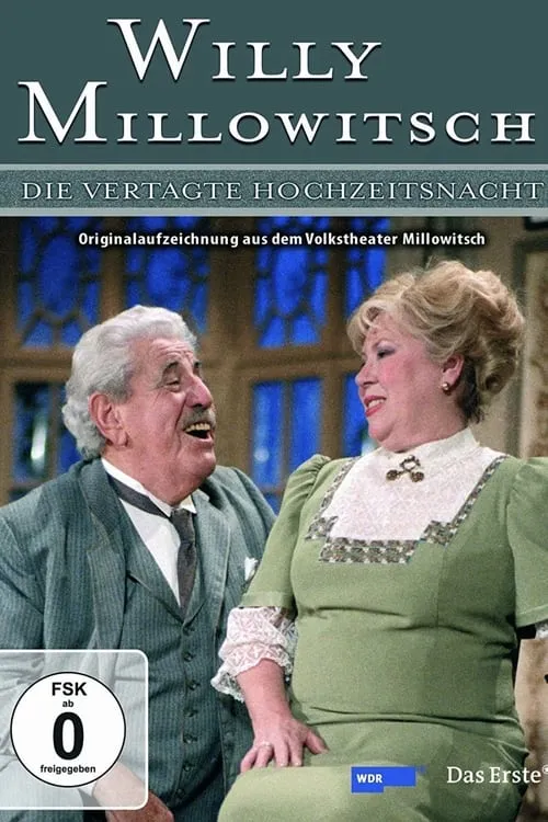 Millowitsch Theater - Die vertagte Hochzeitsnacht (фильм)