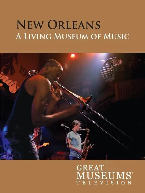 New Orleans: A Living Museum of Music (movie)