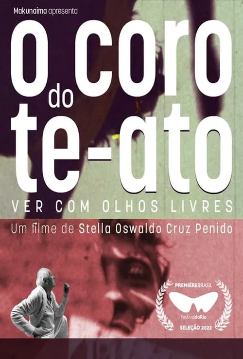 O Coro do Te-Ato (movie)