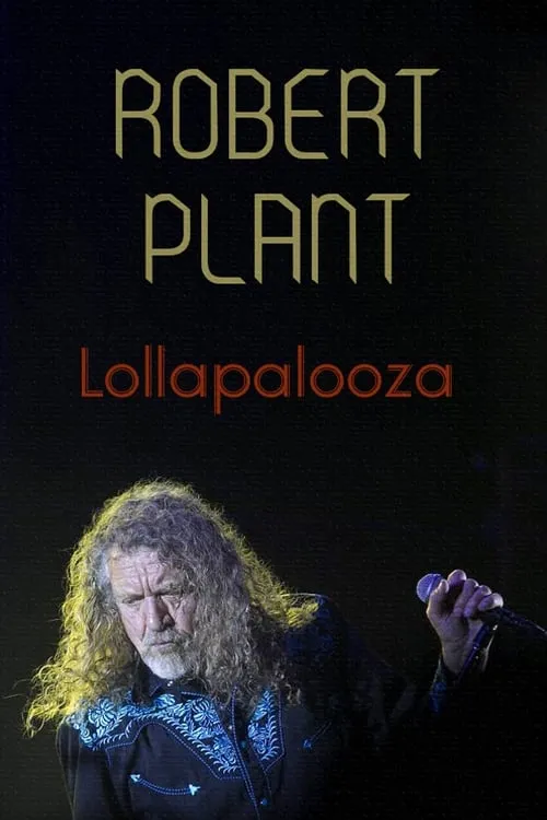 Robert Plant: [2015] Lollapalooza Festival (фильм)