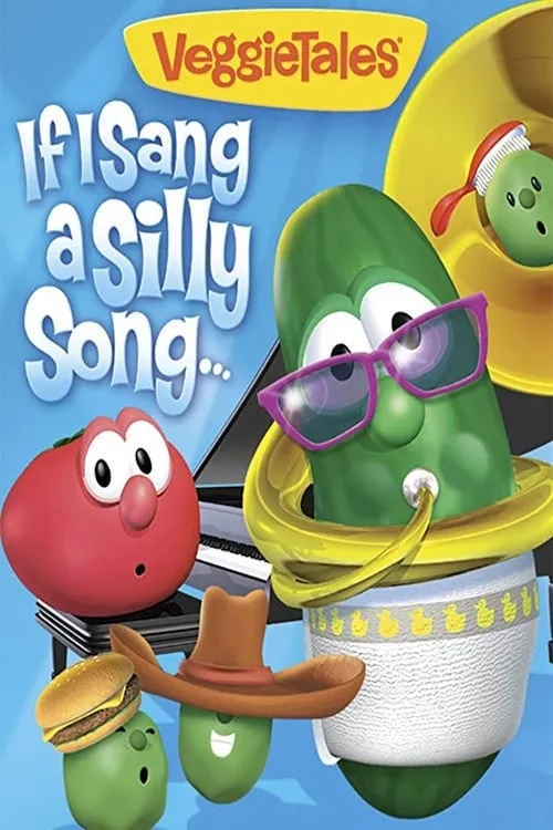 VeggieTales: If I Sang a Silly Song (movie)