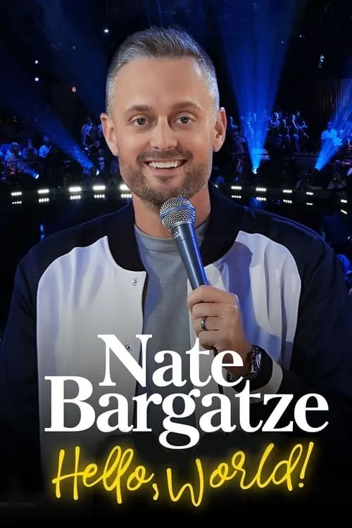 Nate Bargatze: Hello World (movie)