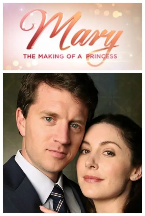 Mary: The Making of a Princess (movie)