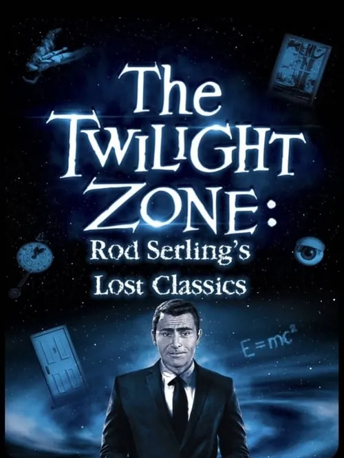 The Twilight Zone: Rod Serling's Lost Classics (movie)