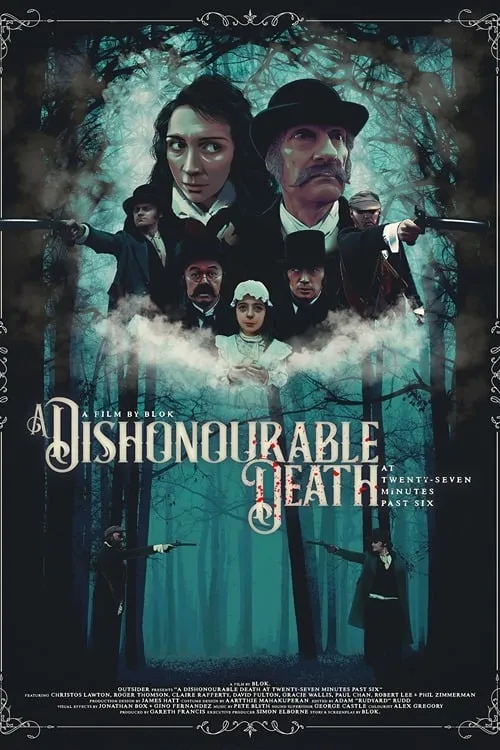 A Dishonourable Death: at Twenty Seven Minutes Past Six (movie)