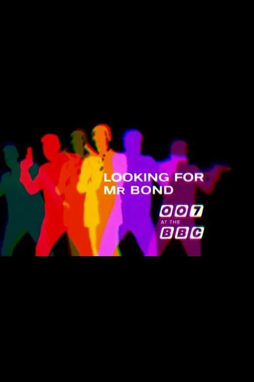 Looking for Mr Bond: 007 at the BBC (фильм)