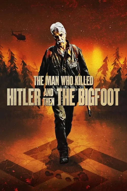 The Man Who Killed Hitler and Then the Bigfoot (movie)