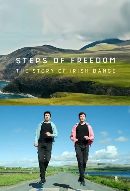 Steps of Freedom: The Story of Irish Dance (movie)