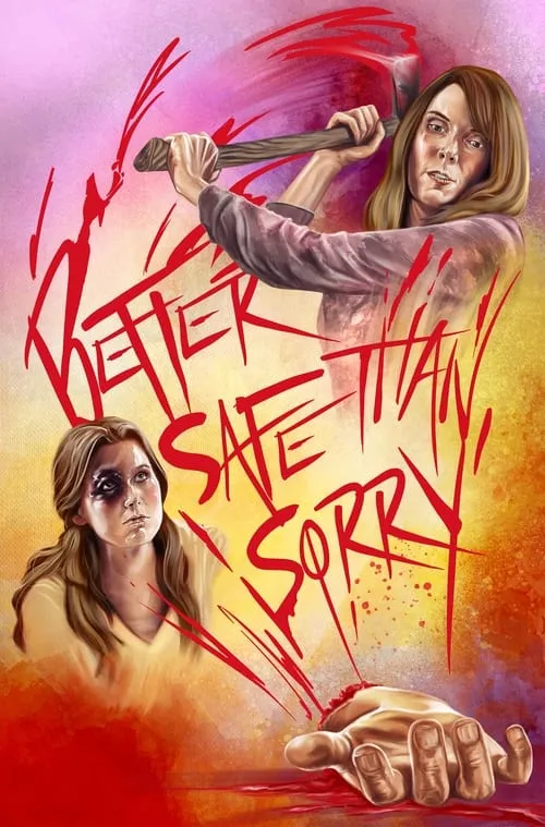 Better Safe Than Sorry (movie)