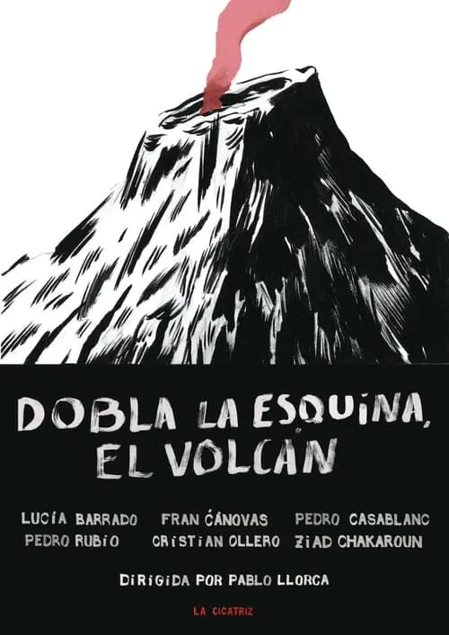 Dobla la esquina, el volcán (фильм)