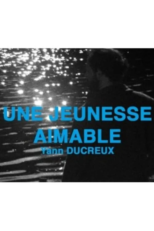 Une jeunesse aimable (movie)