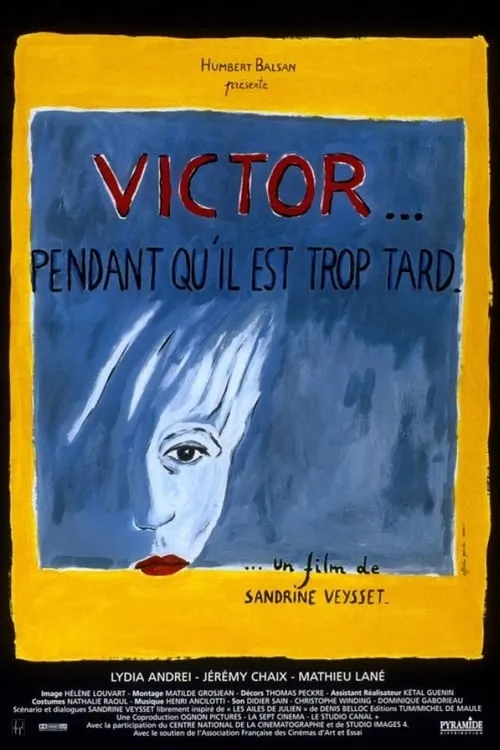 Victor... pendant qu'il est trop tard (фильм)