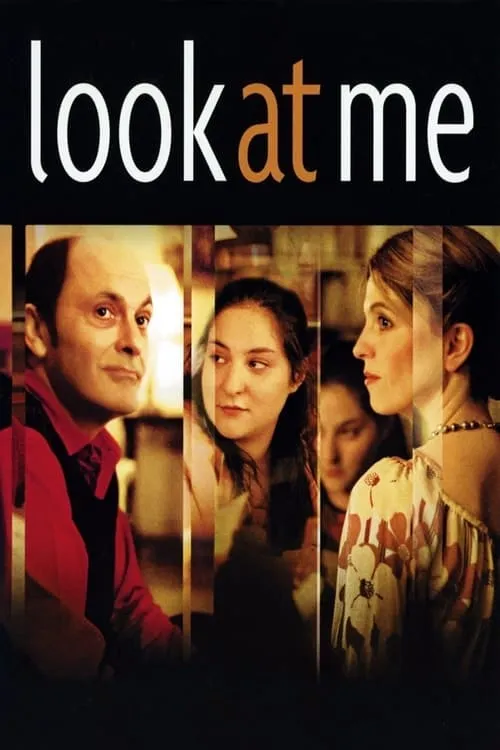 Look at Me (movie)