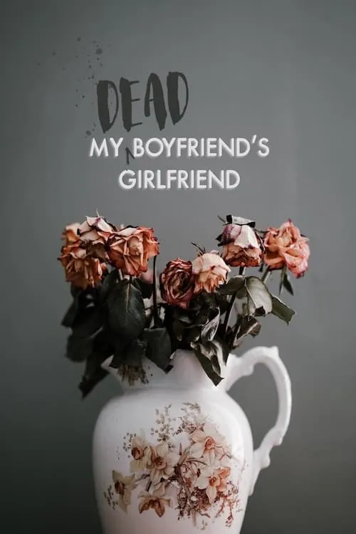 My Dead Boyfriend's Girlfriend (movie)