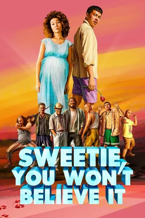 Sweetie, You Won't Believe It (movie)