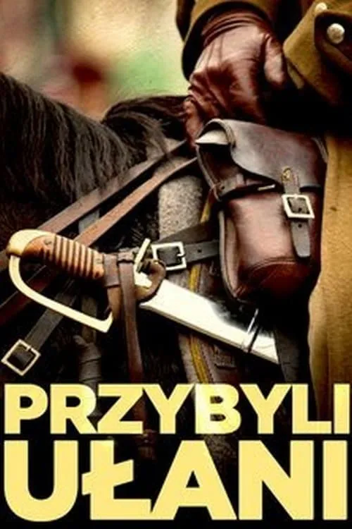 Przybyli ułani (фильм)