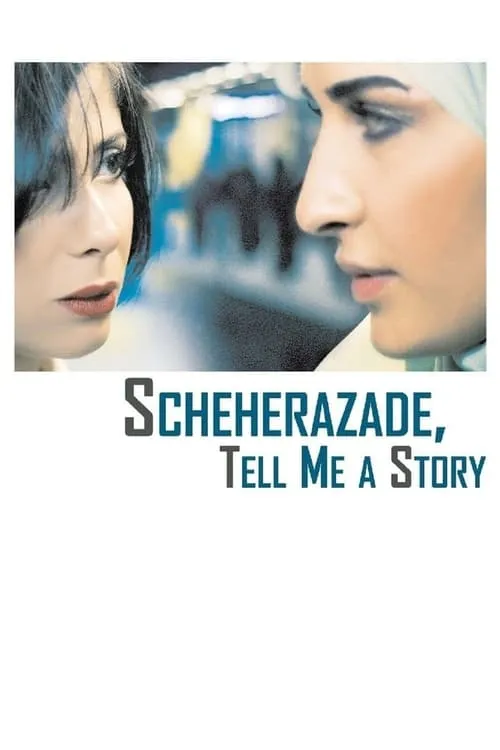 Scheherazade, Tell Me a Story (movie)