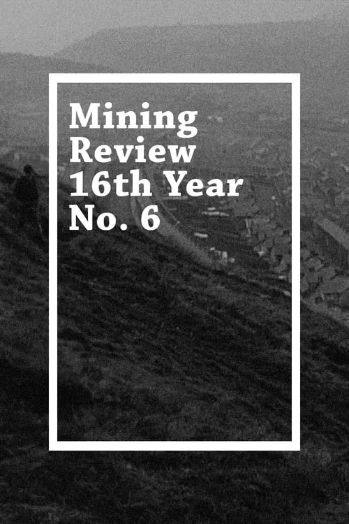 Mining Review 16th Year No. 6 (фильм)